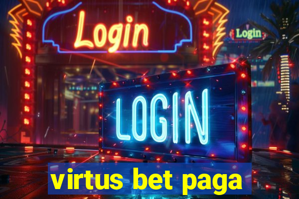 virtus bet paga